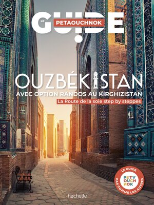 cover image of Ouzbékistan et les plus belles randonnées vers le Kirghizistan Guide Petaouchnok